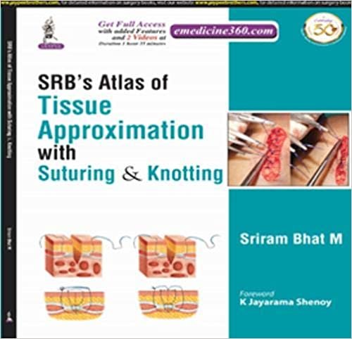 SRBs-Atlas-of-Tissue-Approximation-with-Suturing--Knotting-With-Video-Demonstration-1st-Edition-Zh5hH