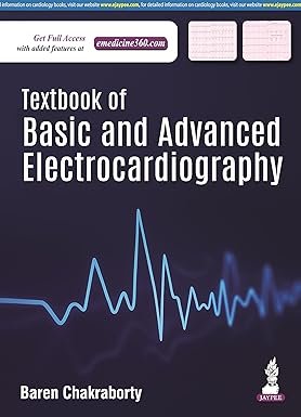 Textbook-of-Basic-and-Advanced-Electrocardiography-1st-Ed-By--Baren-Chakraborty-Pti4P