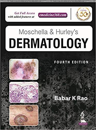 Moschella--Hurleys-Dermatology-4th-Ed--2-Vols-Set-By-Rao-QscV5